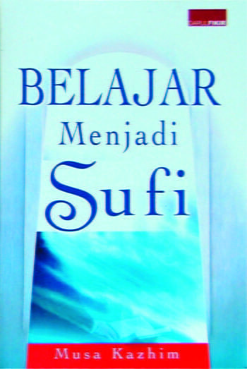 Belajar Menjadi Sufi
