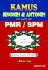 Kamus Sinonim & Antonim PMR/SPM (Arab-Melayu)